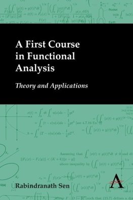A First Course in Functional Analysis