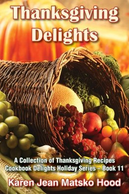Thanksgiving Delights Cookbook