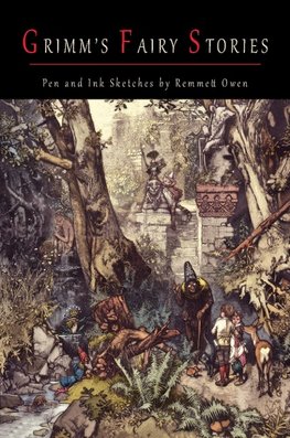 Grimm's Fairy Stories [Illustrated by Robert Emmett Owen]