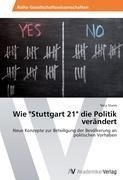 Wie "Stuttgart 21" die Politik verändert