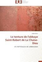 Le tenture de l'abbaye Saint-Robert de La Chaise-Dieu