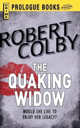 The QUAKING WIDOW