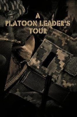 A Platoon Leader's Tour