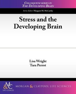 Stress and the Developing Brain