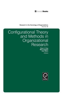 Configurational Theory and Methods in Organizational Research