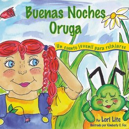 Buenas Noches Oruga