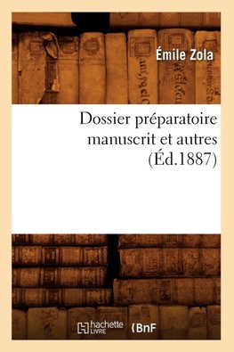 Dossier préparatoire manuscrit autres (Éd.1887)