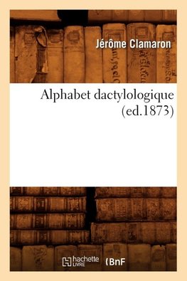 Alphabet dactylologique (ed.1873)
