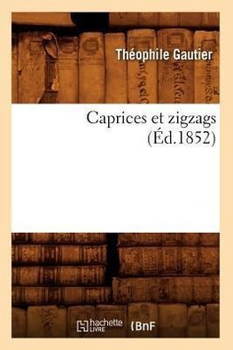 Caprices et zigzags (Éd.1852)