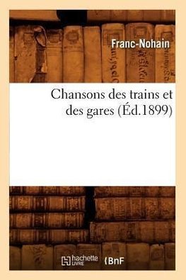 Chansons des trains et des gares (Éd.1899)