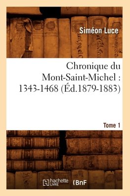 Chronique du Mont-Saint-Michel