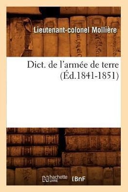 Dict. de l'armée de terre, (Éd.1841-1851)