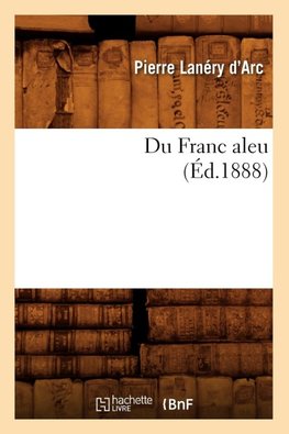 Du Franc aleu (Éd.1888)