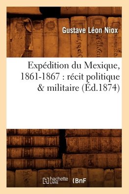 Expédition du Mexique, 1861-1867