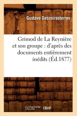 Grimod de La Reynière et son groupe
