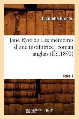 Jane Eyre ou Les mémoires d'une institutrice
