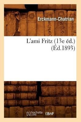 L'ami Fritz (13e éd.) (Éd.1893)