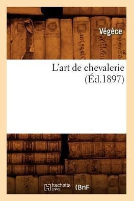 L'art de chevalerie (Éd.1897)