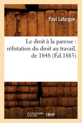 Le droit à la paresse