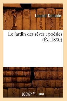 Le jardin des rêves
