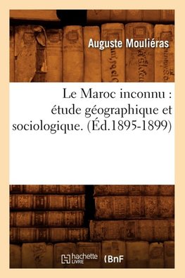 Le Maroc inconnu