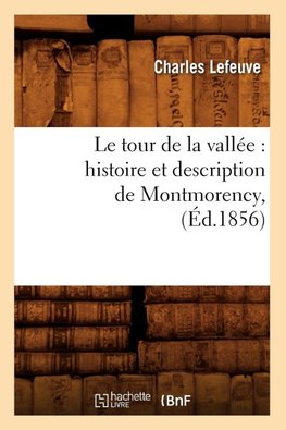 Le tour de la vallée