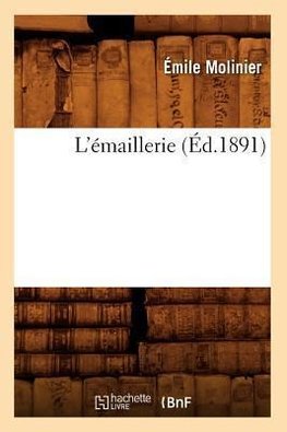 L'émaillerie (Éd.1891)