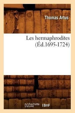 Les hermaphrodites (Éd.1695-1724)