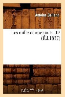 Les mille et une nuits. T2 (Éd.1837)