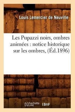 Les Pupazzi noirs, ombres animées