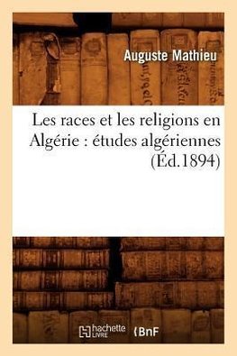 Les races et les religions en Algérie