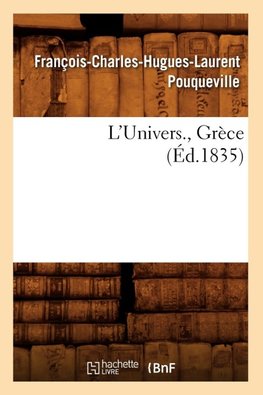 L'Univers. , Grèce (Éd.1835)