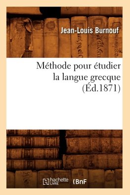 Méthode pour étudier la langue grecque (Éd.1871)