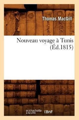 Nouveau voyage à Tunis (Éd.1815)