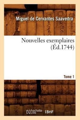 Nouvelles exemplaires. Tome 1] (Éd.1744)