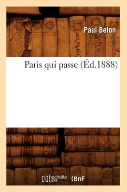 Paris qui passe (Éd.1888)