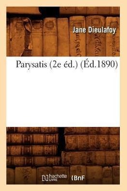 Parysatis (2e éd.) (Éd.1890)