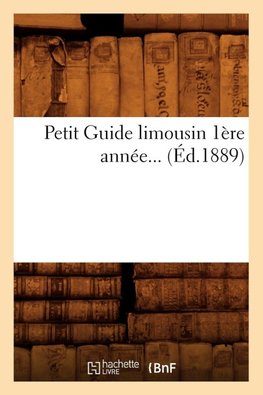 Petit Guide limousin 1ère année (Éd.1889)