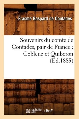 Souvenirs du comte de Contades, pair de France