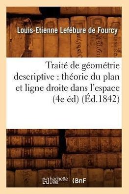 Traité de géométrie descriptive