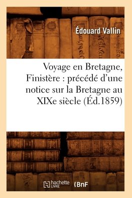 Voyage en Bretagne, Finistère