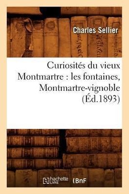 Curiosités du vieux Montmartre