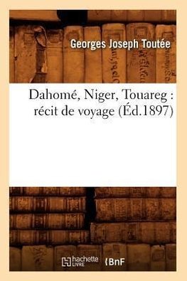 Dahomé, Niger, Touareg