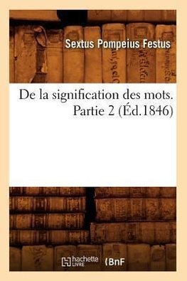 De la signification des mots. Partie 2 (Éd.1846)