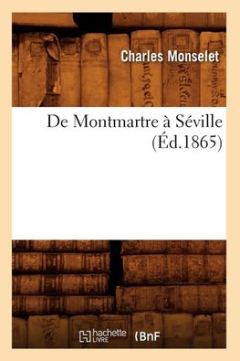 De Montmartre à Séville (Éd.1865)