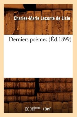Derniers poèmes (Éd.1899)