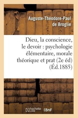Dieu, la conscience, le devoir