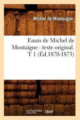 Essais de Michel de Montaigne