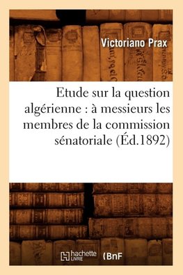 Etude sur la question algérienne