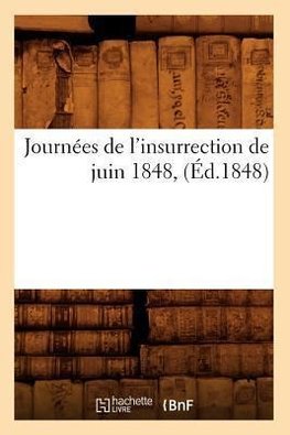 Journées de l'insurrection de juin 1848, (Éd.1848)